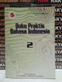 Buku Praktis Bahasa Indonesia 2
