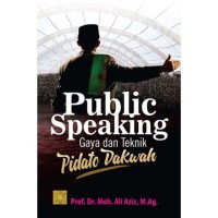 Public Speaking Gaya Dan Teknik Pidato Dakwah