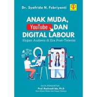 Anak Muda, YouTube Dan Digital Labour