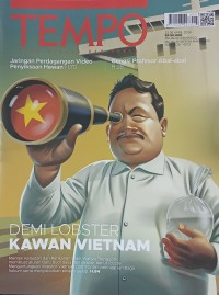 Demi Lobster Kawan Vietnam : Majalah Tempo