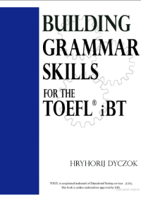 Dyczok - Building Grammar Skills for the TOEFL iBT