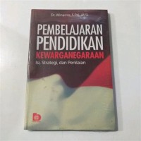 Pembelajaran Pendidikan Kewarganegaraan : Isi, Strategi, dan Penilaian