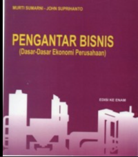 Pengantar Bisnis (Dasar-Dasar Ekonomi Perusahaan)
