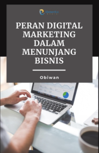 Peran Digital Marketing dalam Menunjang Bisnis