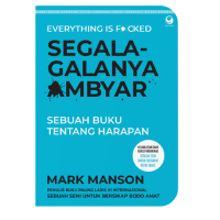 Segala-galanya ambyar : sebuah buku tentang harapan