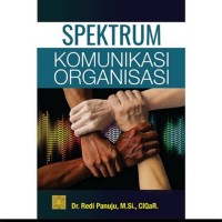 Spektrum Komunikasi Organisasi