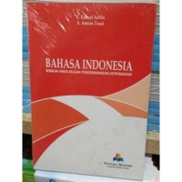 Bahasa Indonesia : Sebagai mata kuliah pengembangan kepribadian