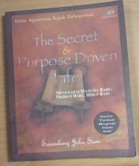 The Secret dan Purpose Driven Life